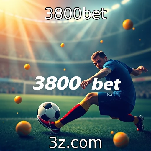 3800bet Apostas Esportivas: Análise Profunda do Jogo na Temporada Atual